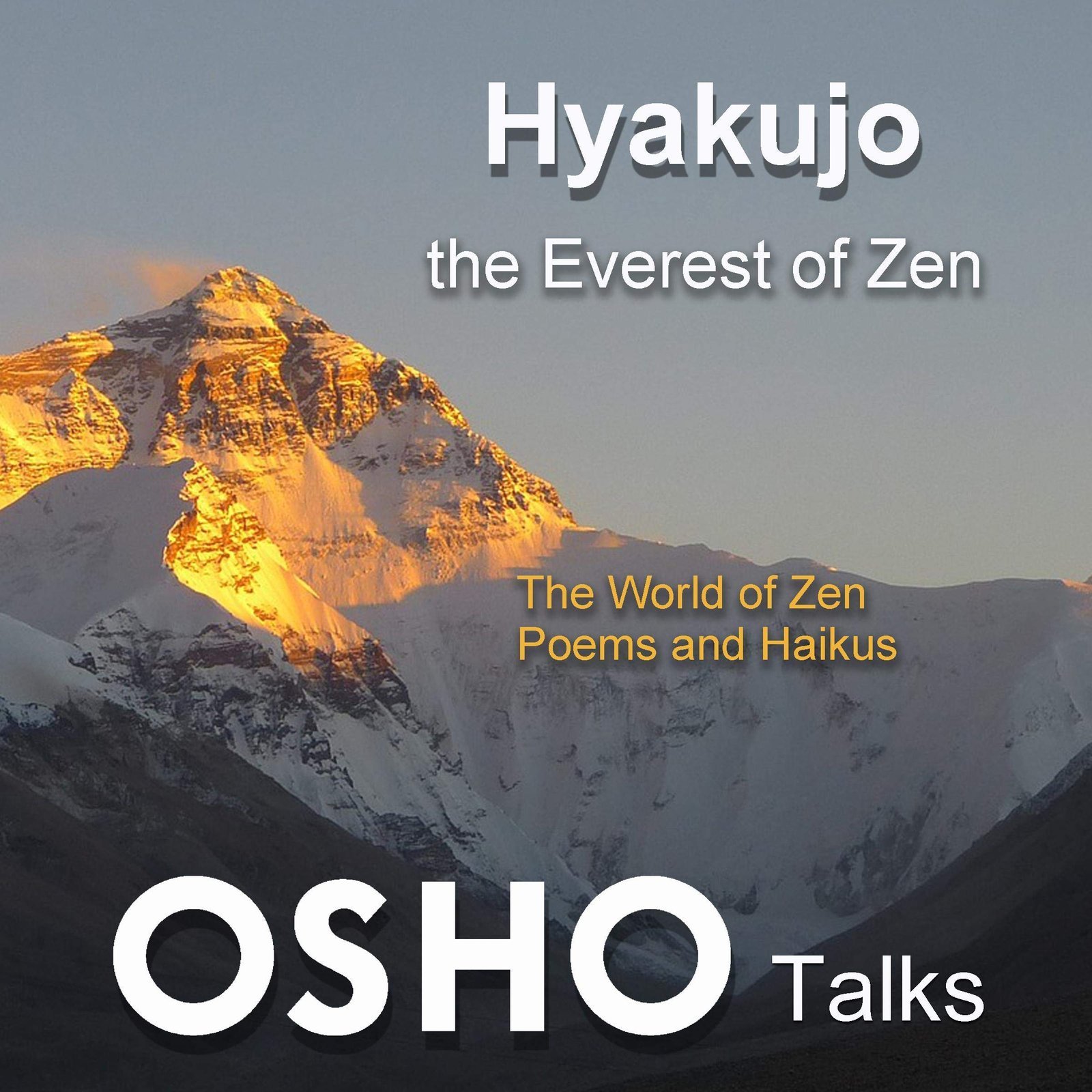 Hyakujo: The Everest of Zen, with Basho’s Haikus